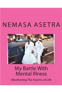 My Battle With Mental Illness