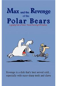 Max and the Revenge of the Polar Bears