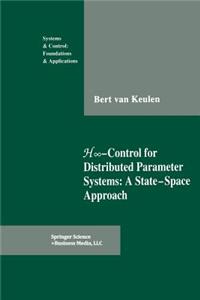 H&#8734;-Control for Distributed Parameter Systems: A State-Space Approach