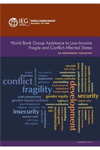 World Bank Group Assistance to Low-Income Fragile and Conflict-Affected States