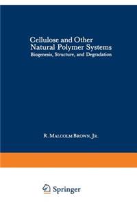 Cellulose and Other Natural Polymer Systems