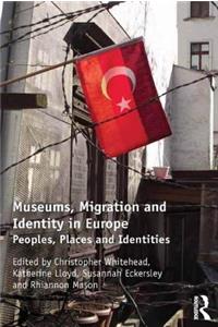 Museums, Migration and Identity in Europe