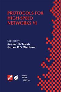 Protocols for High-Speed Networks VI