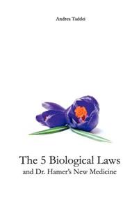 5 Biological Laws and Dr. Hamer's New Medicine