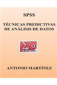 Spss. Tecnicas Predictivas de Analisis de Datos