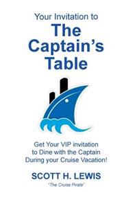 Your Invitation To The Captain's Table