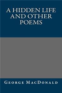 Hidden Life and Other Poems