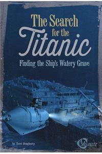 The Search for the Titanic