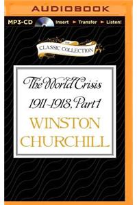 The World Crisis 1911-1918