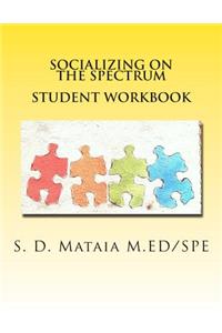 Socializing on the Spectrum Student Workbook
