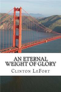 Eternal Weight of Glory