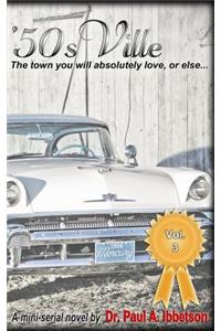 50sVille Vol. 3: The town you will absolutely love, or else...