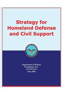 Strategy for Homeland Defense and Civil Support