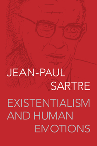 Existentialism and Human Emotions