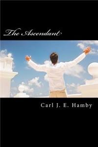 The Ascendant: A New Paradigm