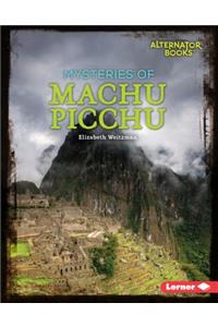 Mysteries of Machu Picchu