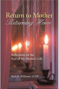 Return to Mother, Returning Home