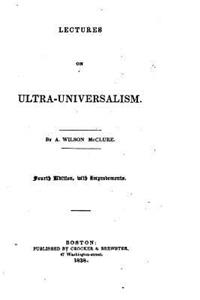 Lectures on Ultra-Universalism