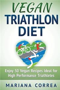 VEGAN TRIATHLON Diet