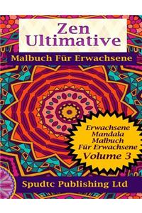 Zen Ultimative Malbuch Für Erwachsene