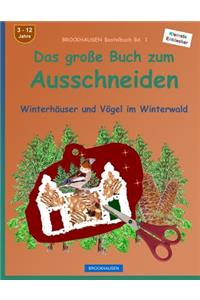 BROCKHAUSEN Bastelbuch Bd. 1 - Das große Buch zum Ausschneiden