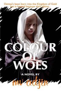 Colour of Woes