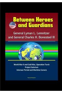 Between Heroes and Guardians