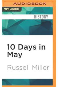 10 Days in May