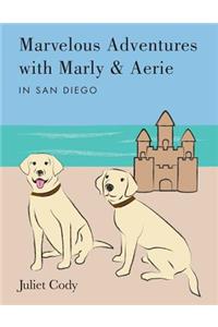 Marvelous Adventures with Marly and Aerie in San Diego