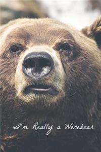 I'm Really a Werebear Journal/Diary