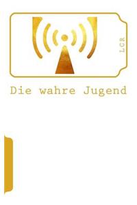 Die wahre Jugend
