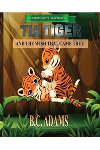 Tia Tiger and the Wish That Came True