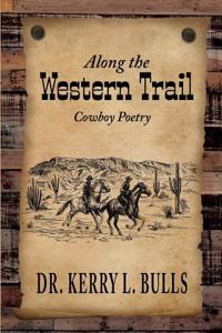 Along the Western Trail: Cowboy Poetry