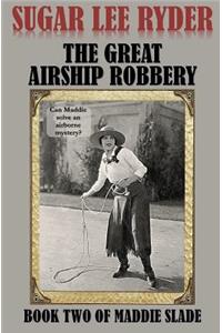 The Great Airship Robbery