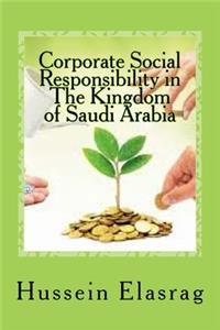 Corporate Social Responsibility in The Kingdom of Saudi Arabia