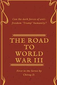 Road to World War III