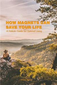 How Magnets Can Save Your Life