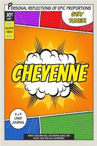 Superhero Cheyenne
