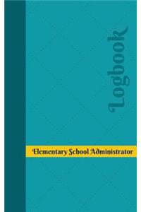 Elementary School Administrator Log