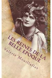 Les reines de la Belle Epoque