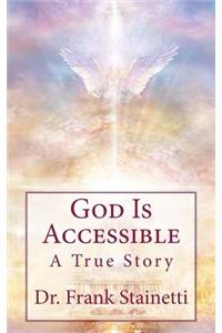 God Is Accessible