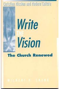 Write the Vision: The Church Renewed