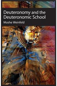 Deuteronomy and the Deuteronomic School