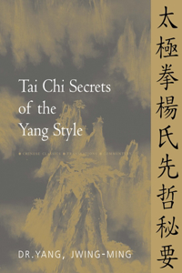 Tai CHI Secrets of the Yang Style