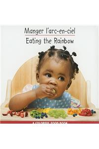 Manger L'Arc-En-Ciel/Eating The Rainbow