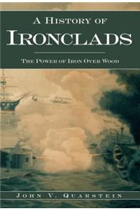 A History of Ironclads