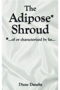 The Adipose Shroud