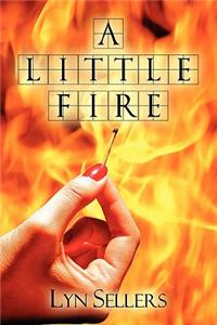 A Little Fire