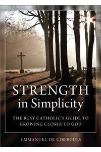 Strength in Simplicity