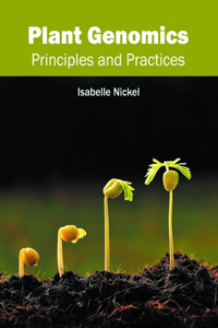 Plant Genomics: Principles and Practices